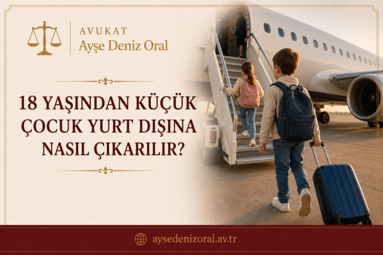 çocuğun yurt dışına çıkarılması