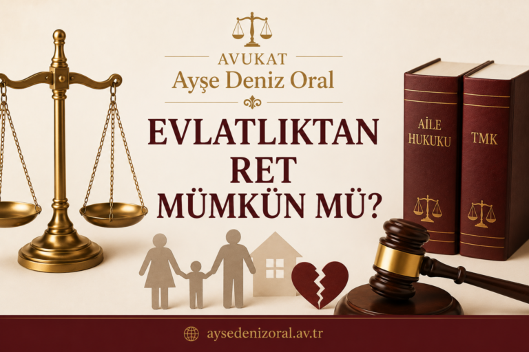 evlatlıktan ret mümkün mü