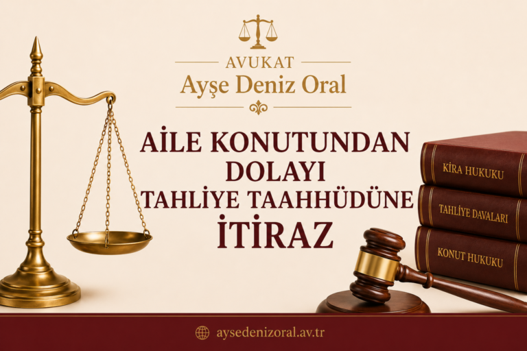 aile konutu tahliye taahhüdü