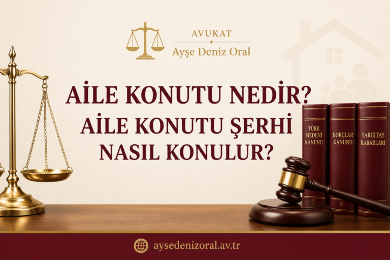 aile konutu nedir aile konutu şerhi nasıl konulur