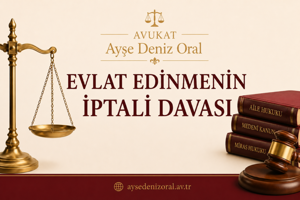 evlat edinmenin iptali davası
