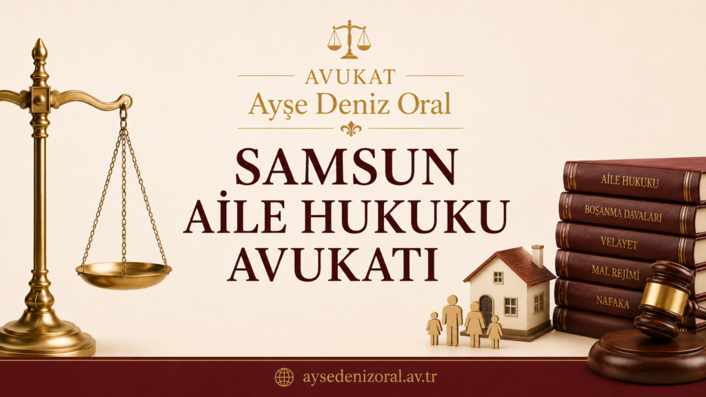 samsun aile hukuku avukatı