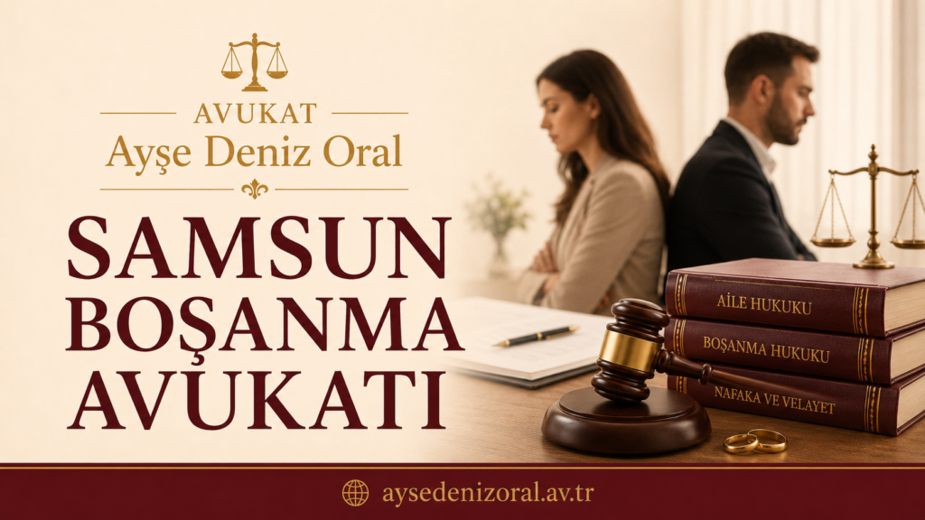 samsun boşanma avukatı
