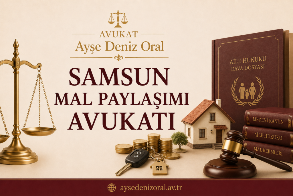 samsun mal paylaşımı avukatı